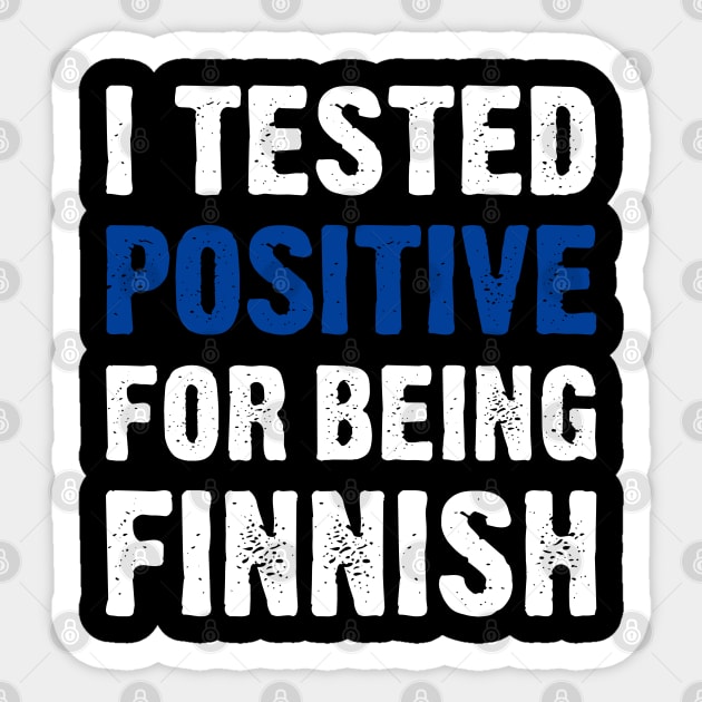 I Tested Positive For Being Finnish Sticker by TikOLoRd